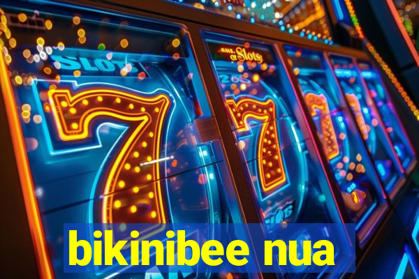 bikinibee nua
